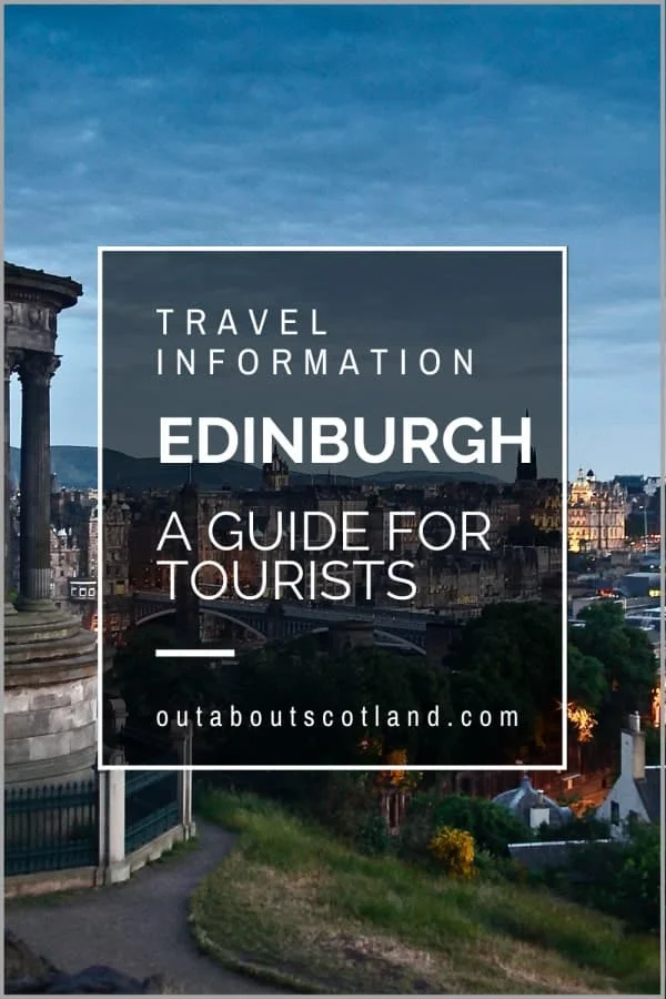 Edinburgh Travel Information – Essential Advice for Visitors