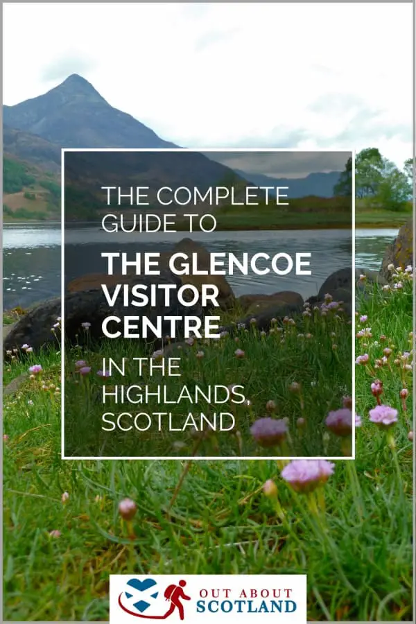 Glencoe Visitor Centre Visitor Guide