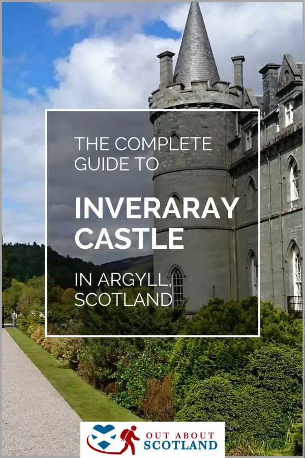 How to Visit Inveraray Castle: A Unique Scottish Fortress