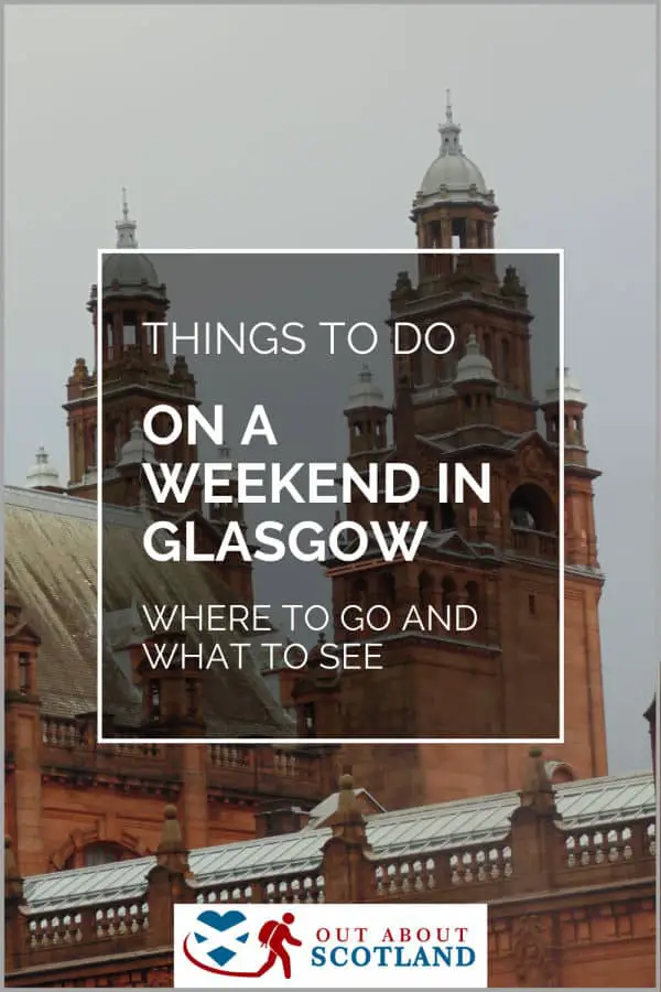 The Best Itinerary for a Weekend in Glasgow