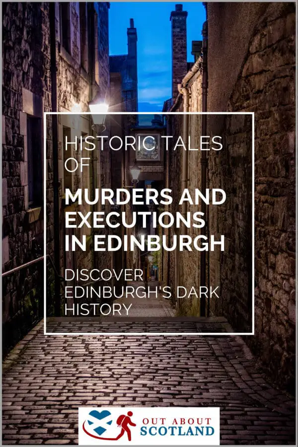 The History of Murders & Executions in Edinburgh