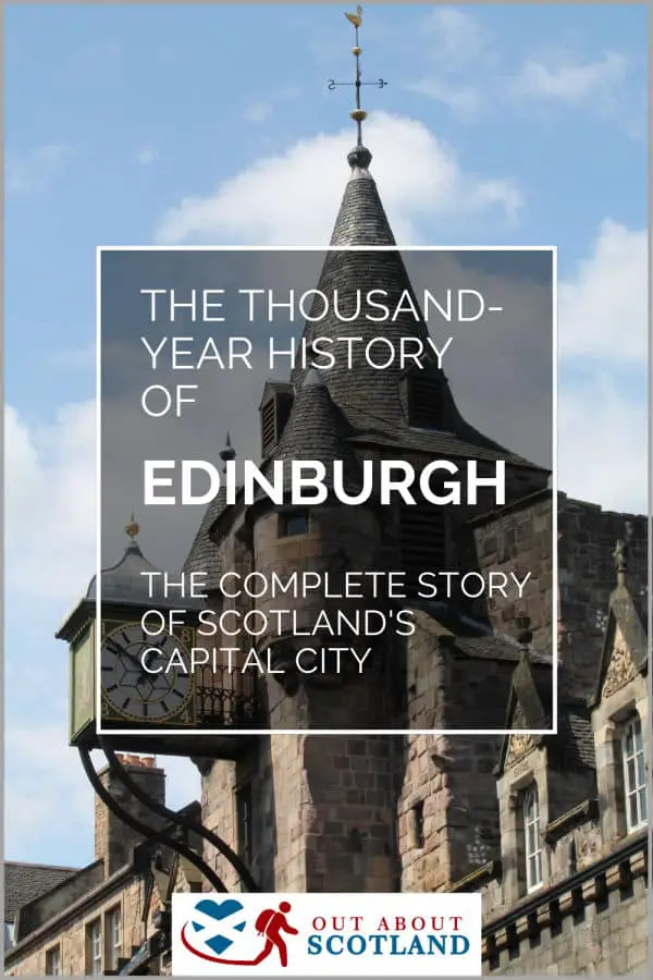 Discover the Fascinating History of Edinburgh, Scotland