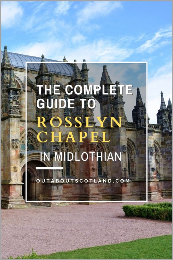 Rosslyn Chapel: Complete Visitor Guide