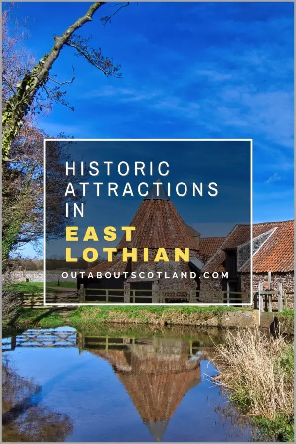 A Guide to Historic Attractions in East Lothian