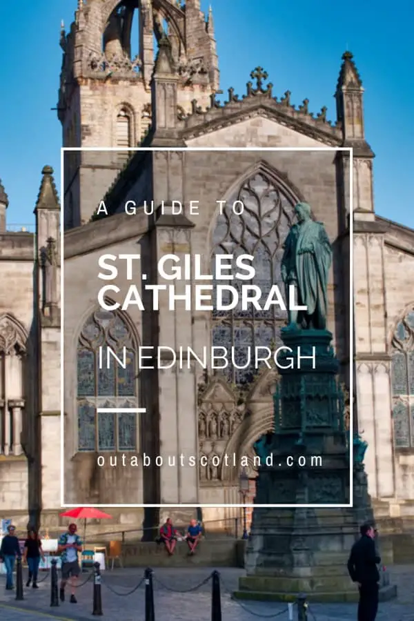 St. Giles Cathedral Visitor Guide
