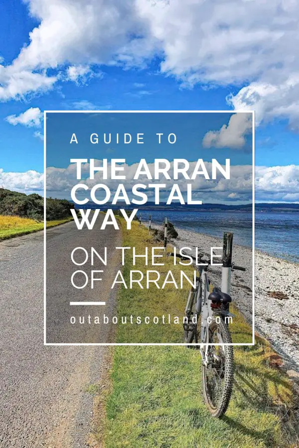 Arran Coastal Way & A841 Ring Road: Things to Do