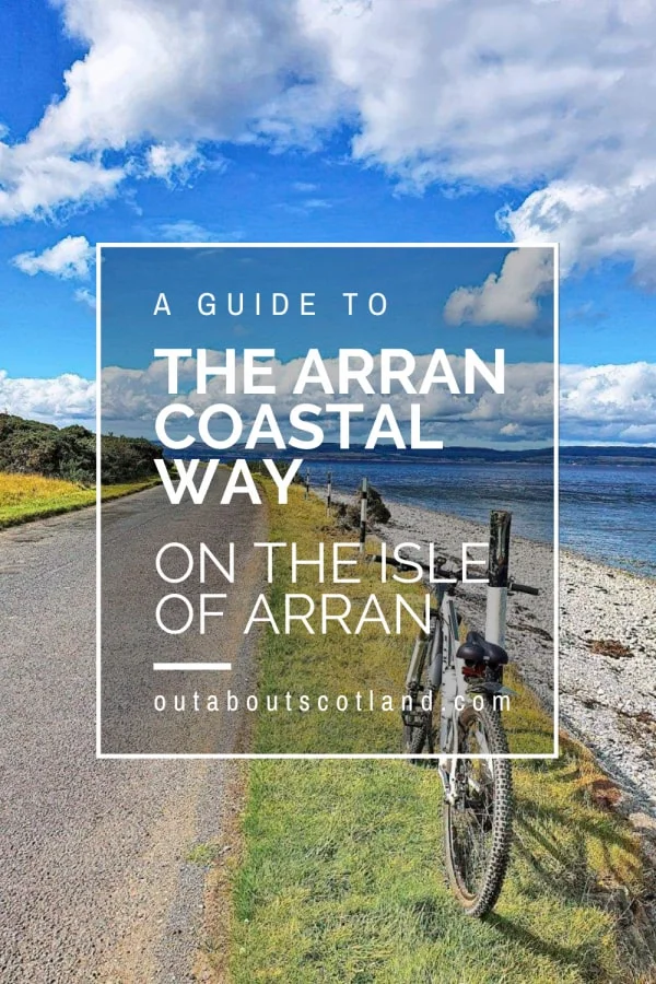 Arran Coastal Way & A841 Ring Road Visitor Guide