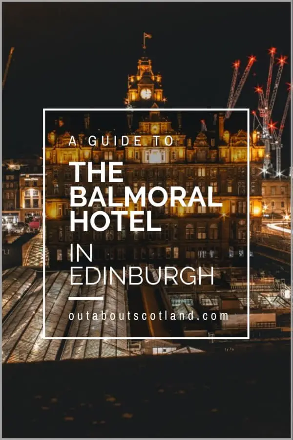 The Balmoral Hotel Visitor Guide