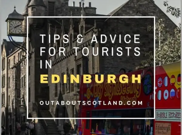 Tips and Advice for Tourists in Edinburgh