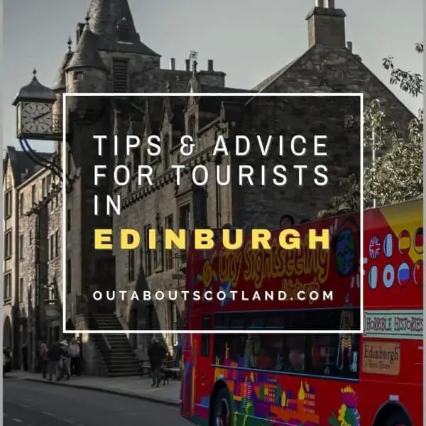 Tips and Advice for Tourists in Edinburgh