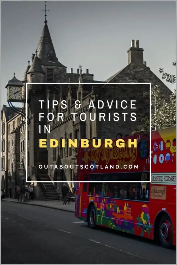 Visiting Edinburgh: Tips & Advice for Tourists