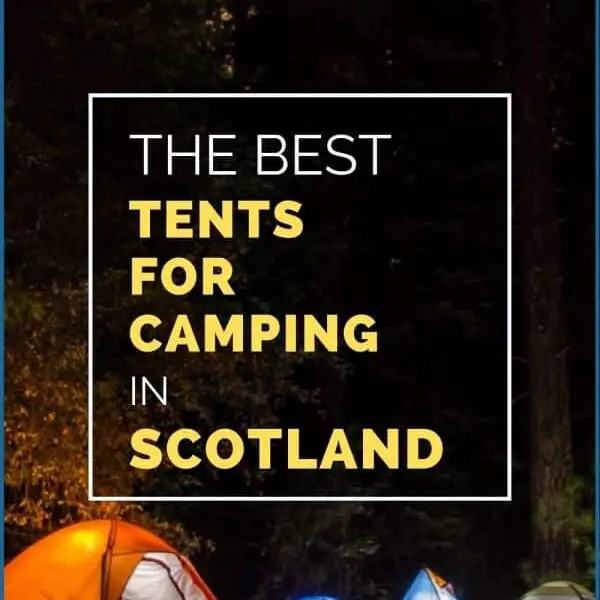 Best Tents Camping Scotland