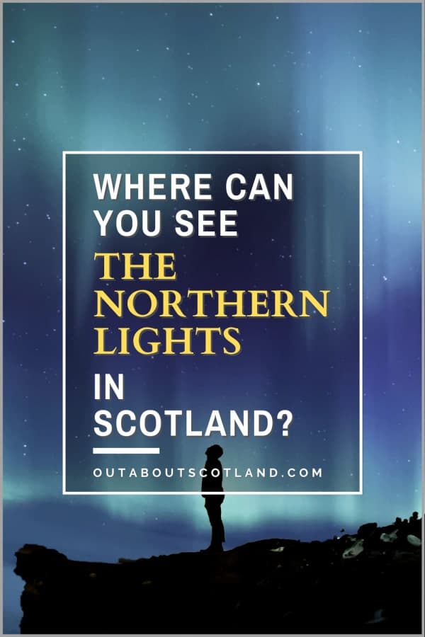 The Best Places to See the Northern Lights in Scotland