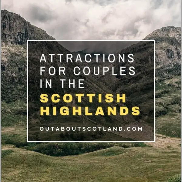 Things to do in the Scottish Highlands for couples