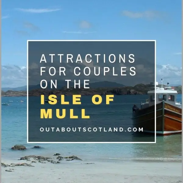 Things to do on the Isle of Mull for couples