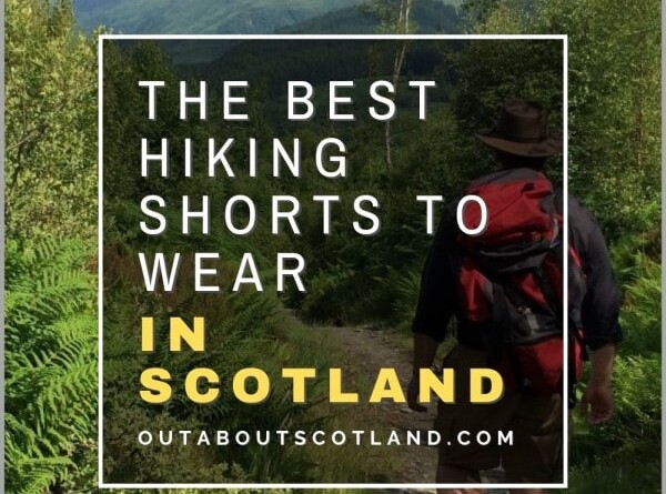 best Hiking Shorts to Wear in Scotland