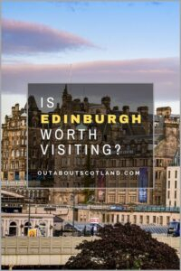Is Edinburgh Worth visiting