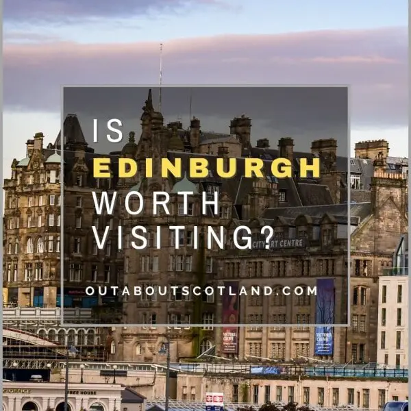 Is Edinburgh Worth visiting