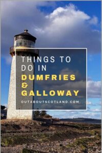 Things to do in Dumfries & Galloway