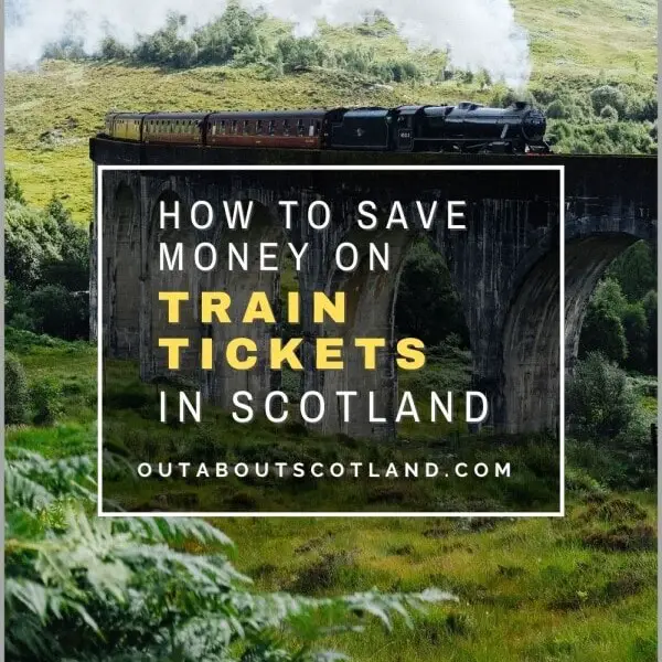 How to Save Money on Train Tickets in Scotland