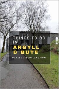 Tourist Attractions in Argyll & Bute