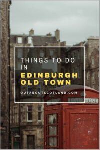 Things to do in Edinburgh Old Town