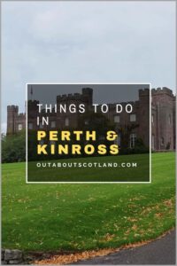Things to do in Perth & Kinross