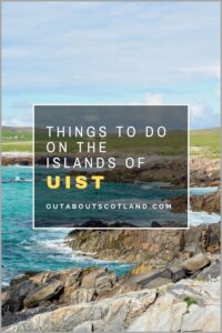 Things to do on the Uist islands