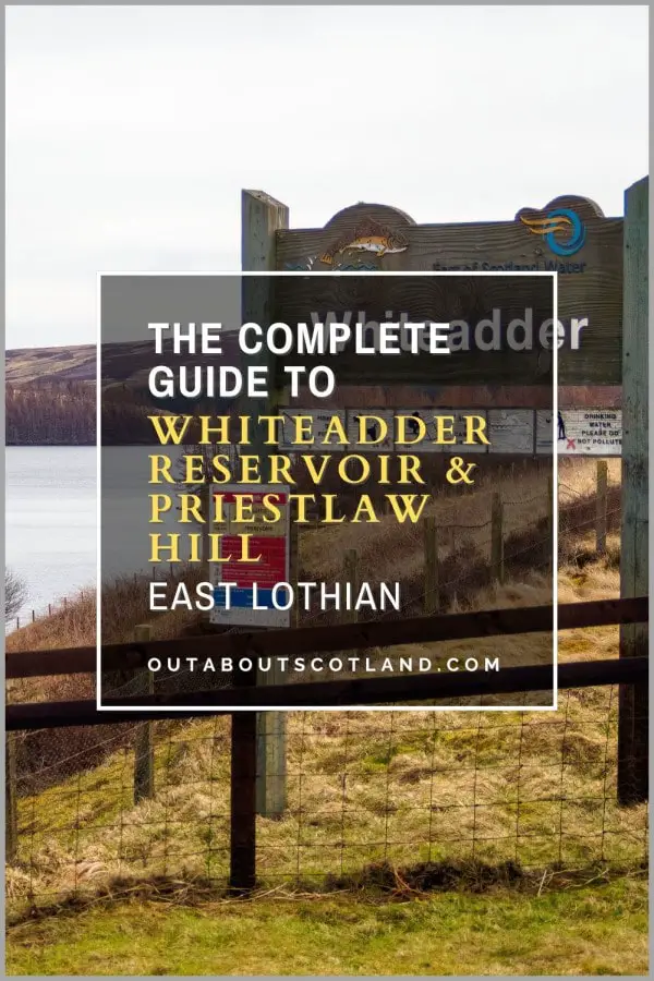 Whiteadder Reservoir and Priestlaw: Complete Visitor Guide