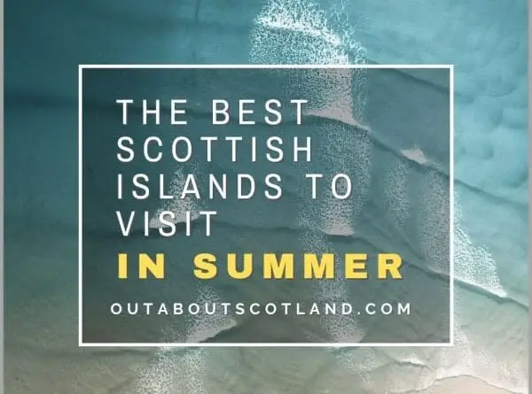 Best Scottish Islands to Visit in Summer