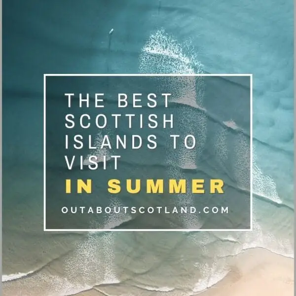 Best Scottish Islands to Visit in Summer