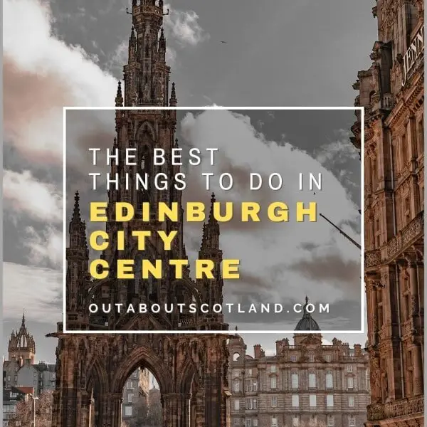 The Best things to Do in Edinburgh City Centre