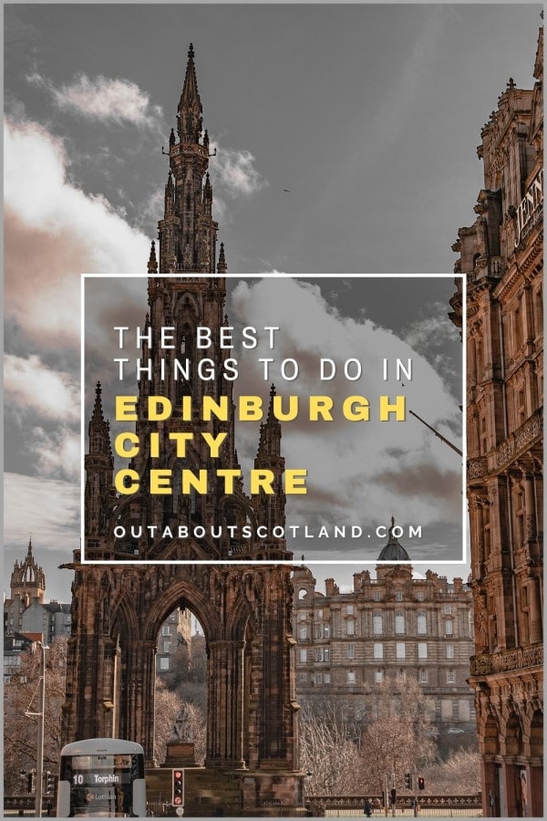Edinburgh City Centre: A Guide to the 10 Best Things to Do