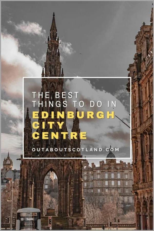 Edinburgh City Centre: The 10 Best Things to Do