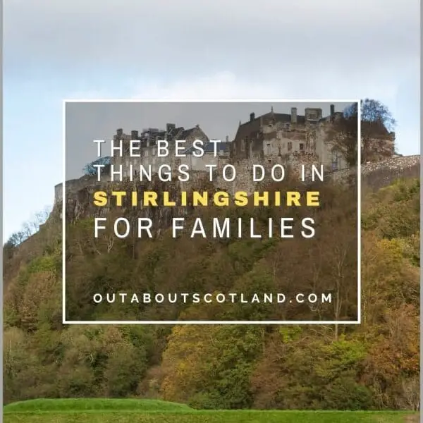 The Best Things to Do in Stirlingshire for Families