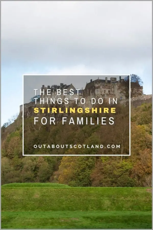 The Best Things to Do in Stirlingshire for Families