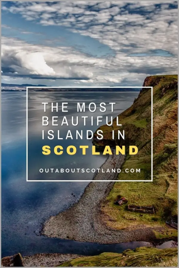 A Guide to Scotland’s Most Beautiful Islands