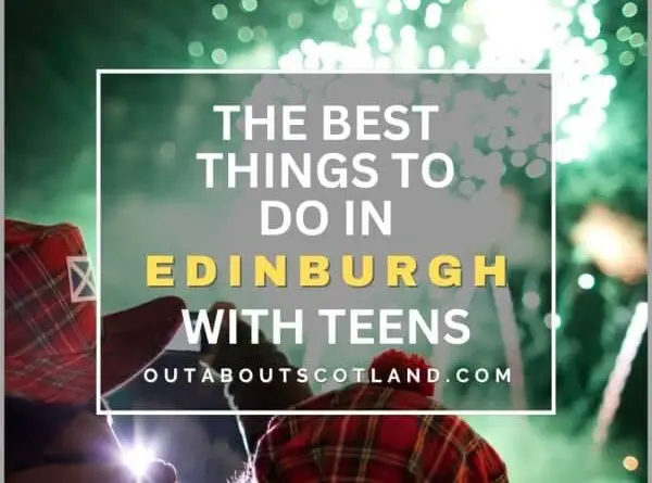 Best Things to Do in Edinburgh with Teenagers