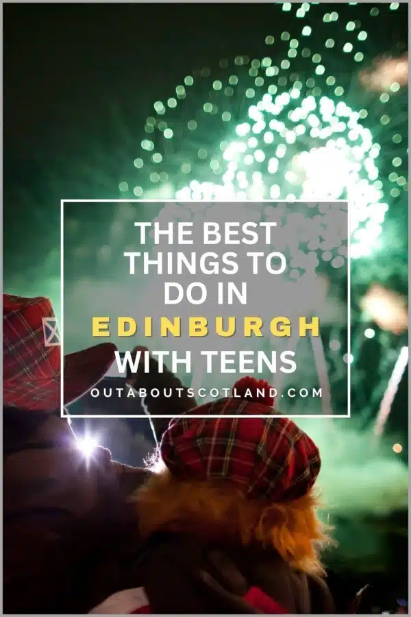 11 Best Things to Do in Edinburgh with Teenagers