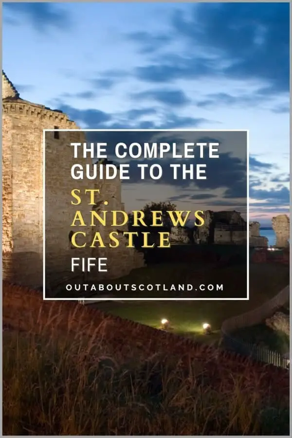 St. Andrews Castle Visitor Guide
