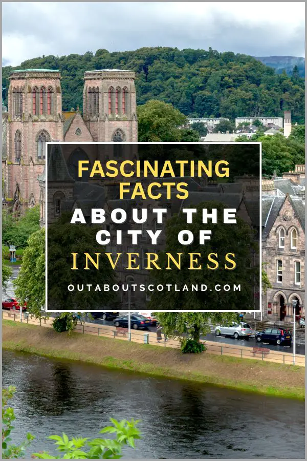 Fascinating Facts About Inverness