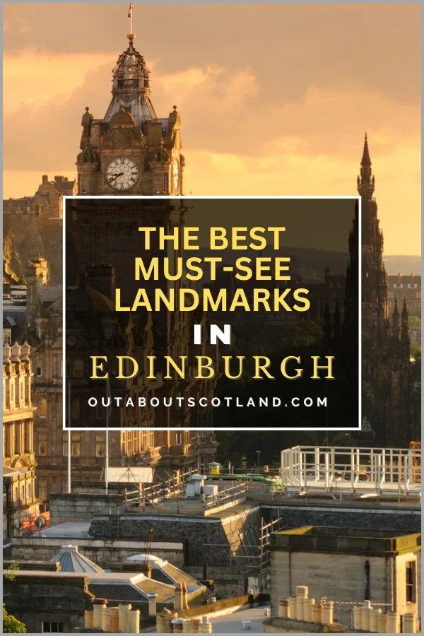 The Best Must-See Landmarks in Edinburgh