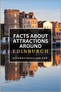 Facts About Attractions Around Edinburgh