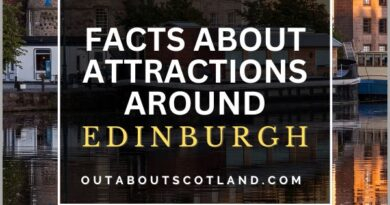 Facts About Attractions Around Edinburgh