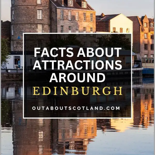 Facts About Attractions Around Edinburgh