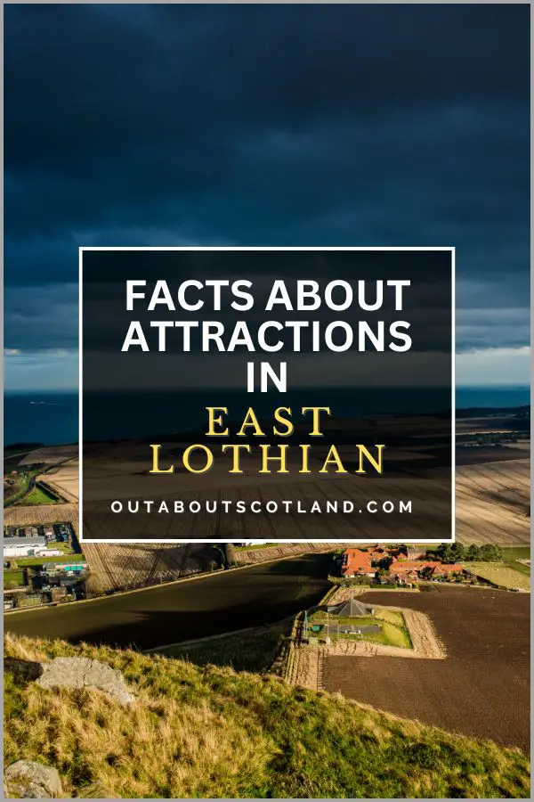 Fascinating Facts About Attractions in East Lothian